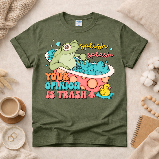 Splish Splish Your Opinion Is Trash Shirt