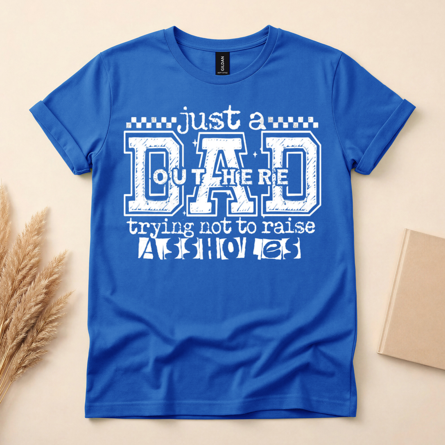 Just A Dad Shirt