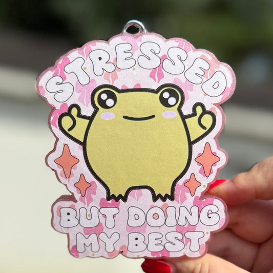 Stressed But Doing My Best Freshie - RTS